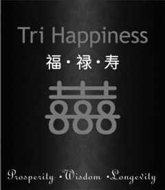 Tri Happiness Prosperity Wisdom Longevity