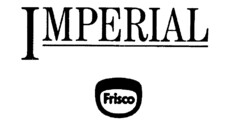 IMPERIAL Frisco
