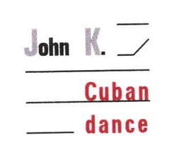 John K. Cuban dance
