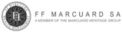 FF MARCUARD SA WEALTH MANAGEMENT A MEMBER OF THE MARCUARD HERITAGE GROUP