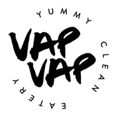 YUMMY CLEAN EATERY VAP VAP