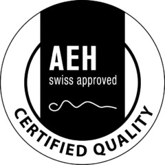 AEH swiss approved CERTIFIED QUALITY