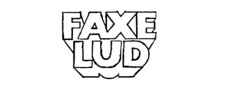 FAXE LUD