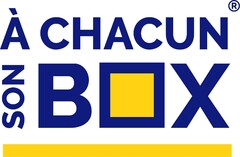 À CHACUN SON BOX