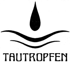 TAUTROPFEN