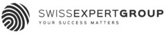 SWISSEXPERTGROUP YOUR SUCCESS MATTERS