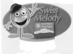 Swiss Melody Aus der Region. Für die Region.