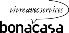 vivre avec services bonacasa