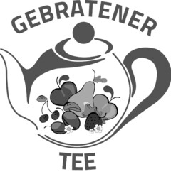 GEBRATENER TEE