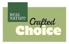 ReaL NaTure Crafted Choice