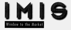 IMIS Window to the Market