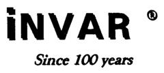 iNVAR Since 100 years