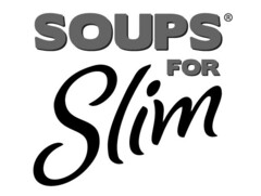 SOUPS FOR Slim