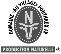 DOMAINE AU VILLAGE PONTHAUX FR PRODUCTION NATURELLE N