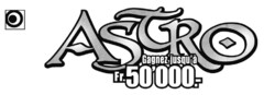 ASTRO Gagnez jusqu'à Fr. 50'000.-