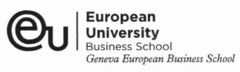 eu European University Business School Geneva European Business School