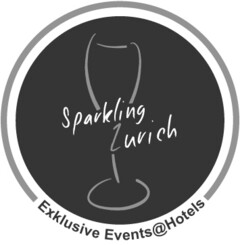 Sparkling Zurich Exklusive Events@Hotels