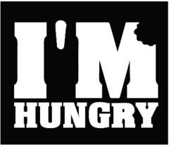 I'M HUNGRY