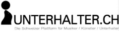 UNTERHALTER.CH Die Schweizer Plattform für Musiker / Künstler / Unterhalter