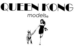 QUEEN KONG models