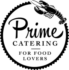 Prime CATERING FOR FOOD LOVERS