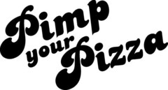 Pimp your Pizza