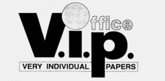 Office V.i.p. VERY INDIVIDUAL PAPERS