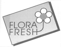 FLORA FRESH