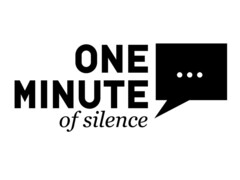 ONE MINUTE of silence