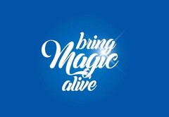 bring Magic alive