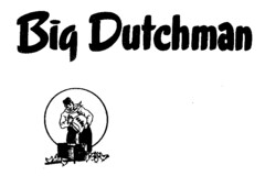 Big Dutchman