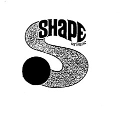 S SHaPE METRECAL