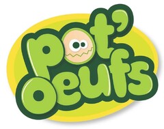 pot' oeufs