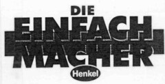 DIE EINFACH MACHER Henkel