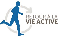 RETOUR À LA VIE ACTIVE