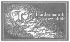 Hardermannli-spezialität