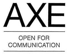 AXE OPEN FOR COMMUNICATION