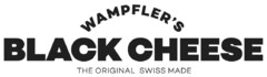 WAMPFLER'S BLACK CHEESE THE ORIGINAL SWISS MADE