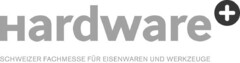 Hardware SCHWEIZER FACHMESSE FÜR EISENWAREN UND WERKZEUGE