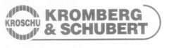 KROSCHU KROMBERG & SCHUBERT