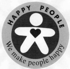 HAPPY PEOPLE We make people happy