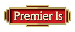 Premier Is