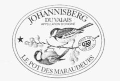 JOHANNISBERG DU VALAIS APPELLATION D'ORIGINE LE POT DES MARAUDEURS