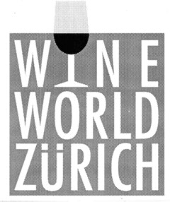 WINE WORLD ZüRICH