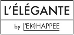 L'ÉLÉGANTE by l'E{c}HAPPEE
