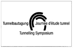 Tunnelbautagung Journée d'étude tunnel Tunnelling Symposium