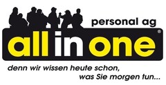 all in one personal ag denn wir wissen heute schon, was Sie morgen tun...