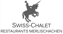 SWISS-CHALET RESTAURANTS MERLISCHACHEN