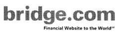 bridge.com Financial Website to the World