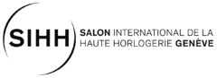 SIHH SALON INTERNATIONAL DE LA HAUTE HORLOGERIE GENÈVE